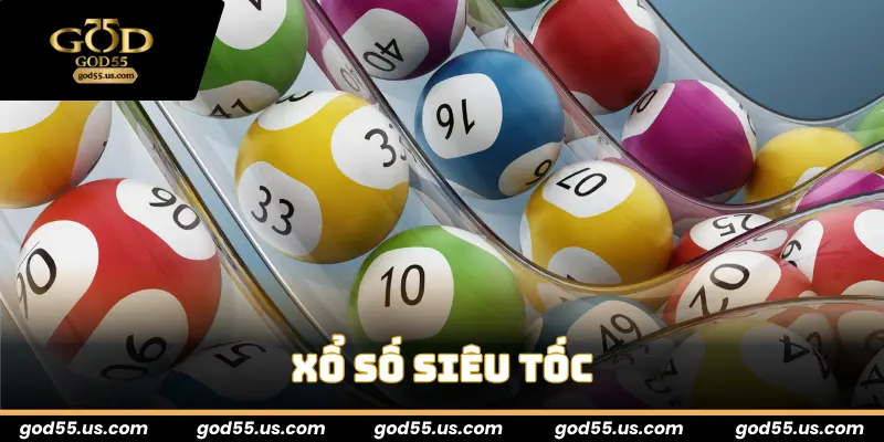 Xổ Số Siêu Tốc